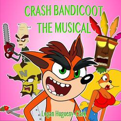 Crash Bandicoot the Musical