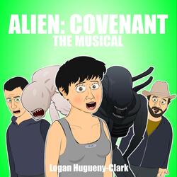 Alien: Covenant the Musical