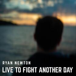 Live to Fight Another Day