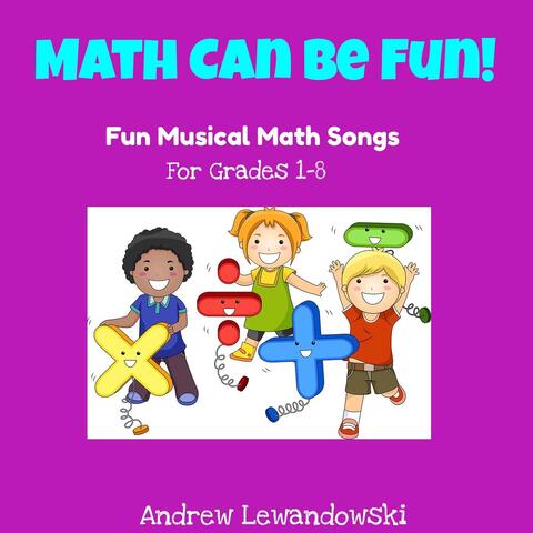 Math Can Be Fun! (For Grades 1-8)