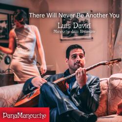 There Will Never Be Another You