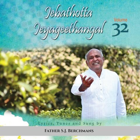 Jebathotta Jeyageethangal, Vol. 32
