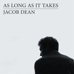 As Long as It Takes