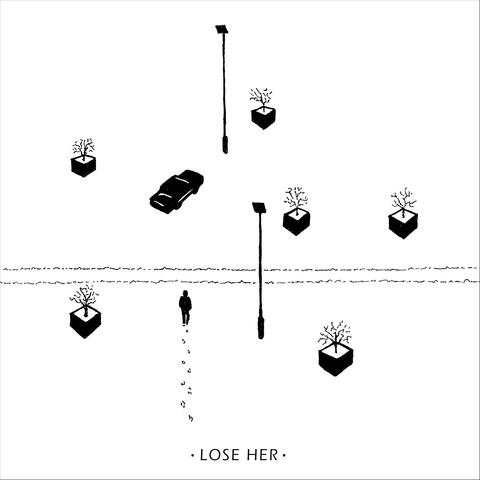 Lose Her