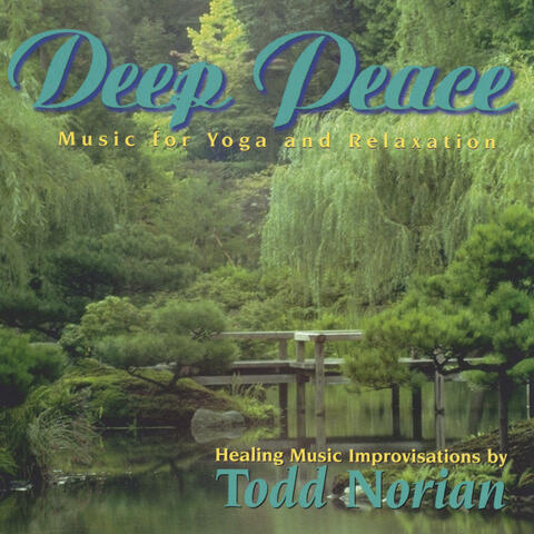 Deep Peace:  Music for Yoga and Relaxation