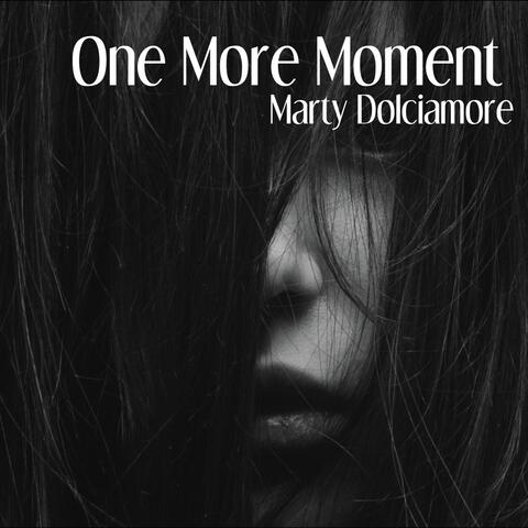 One More Moment