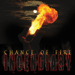 A Chance of Fire