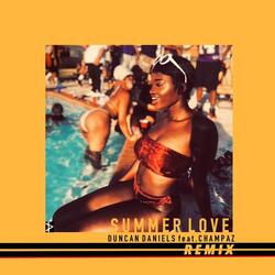 Summer Love (Remix) [feat. Champaz]