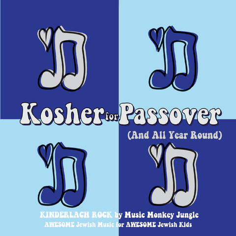 Kinderlach Rock Kosher for Passover (And All Year 'round)