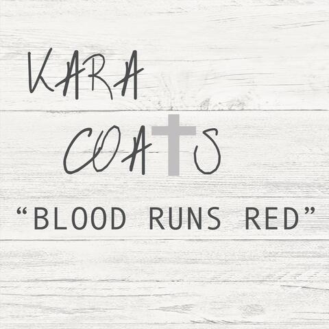 Blood Runs Red