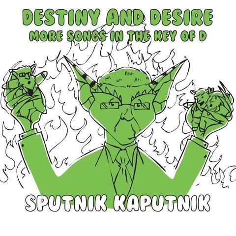 Destiny and Desire: More Songs in the Key of D