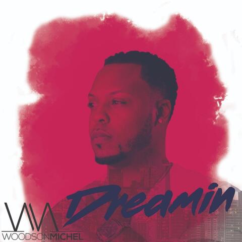 Dreamin'