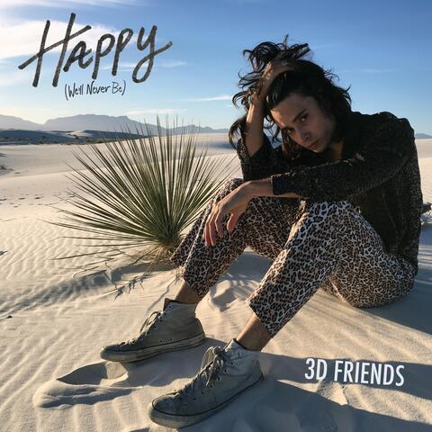 Happy (We'll Never Be)