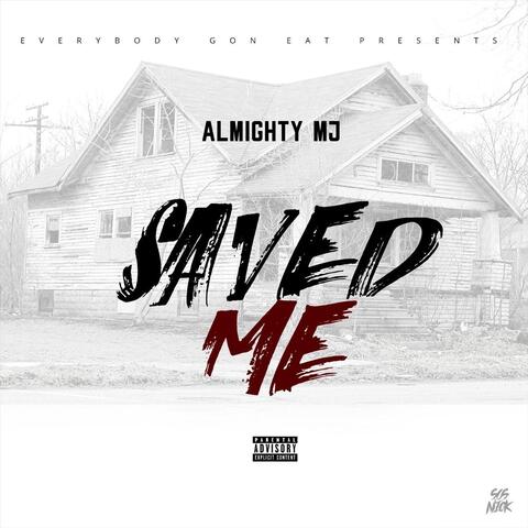 Saved Me