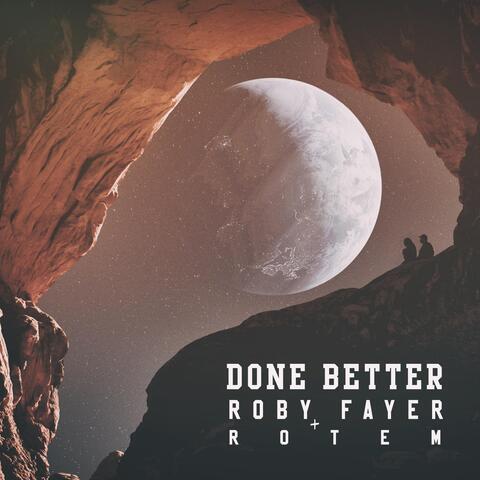 Done Better (feat. Rotem)