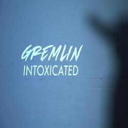 Intoxicated