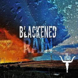Blackened Rain