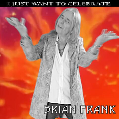 I Just Want to Celebrate