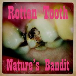 Rotten Tooth