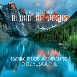 The Precious Blood of Jesus, Pt. 2