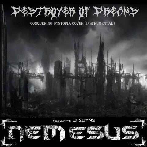Destroyer of Dreams  (Instrumental) [feat. J. Duyns]