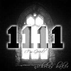 1111 (I'm Good)