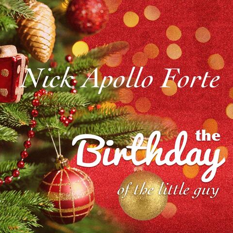 The Birthday of the Little Guy