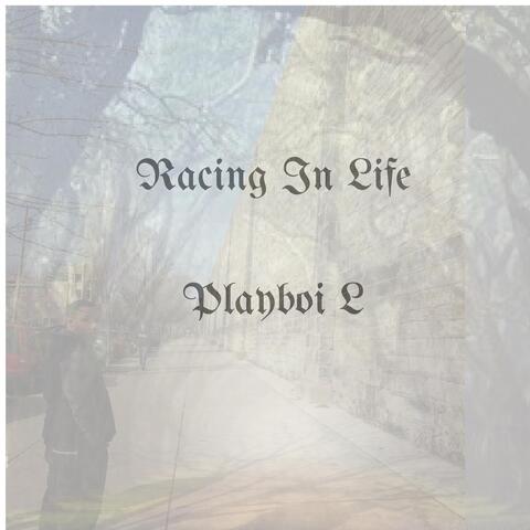 Racing in Life