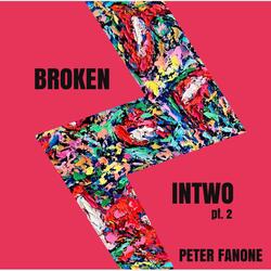 Broken Intwo, Pt. 2