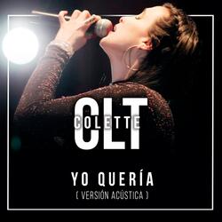 Yo Quería (Versión Acústica)