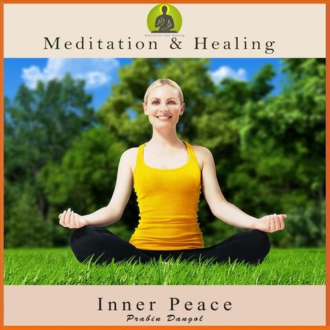 Meditation & Healing: Inner Peace