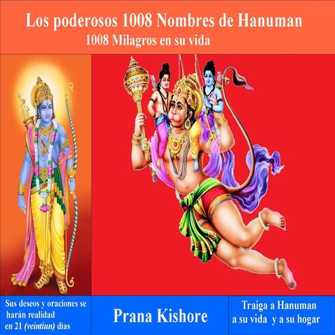 Los Poderosos 1008 Nombres de Hanuman: 1008 Milagros en Su Vida