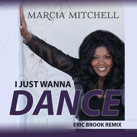 I Just Wanna Dance (Eric Brook Remix)