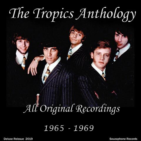 The Tropics Anthology (Deluxe Reissue)