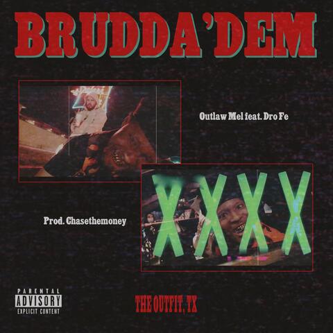 Brudda'dem (feat. Dro Fe)