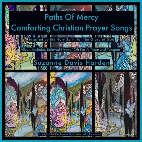 Paths of Mercy: Comforting Christian Prayer Songs
