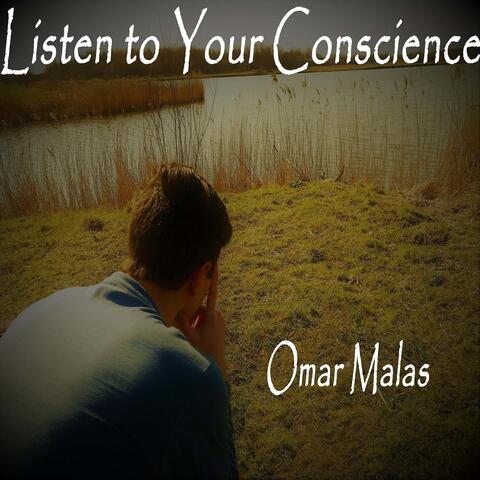 Listen to Your Conscience