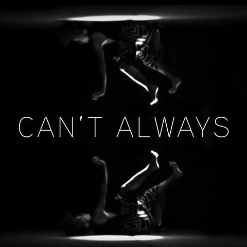 Can't Always