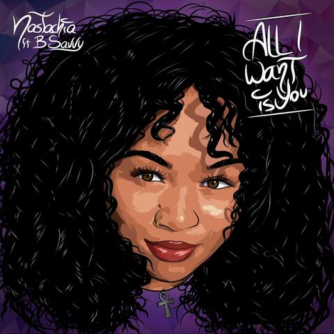 All I Want Is You (feat. B Savvy)