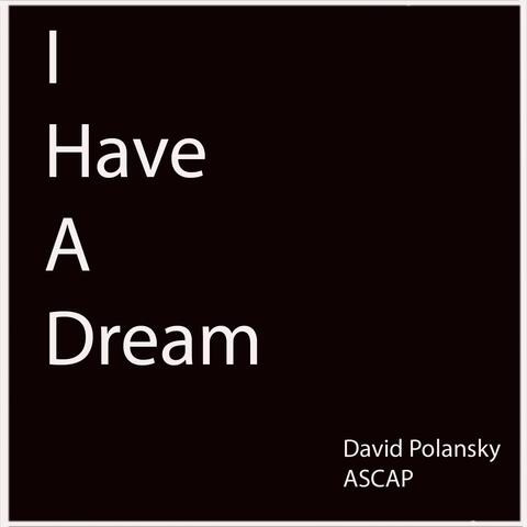 I Have a Dream