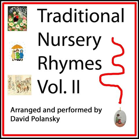 Traditional Nursery Rhymes, Vol. Two