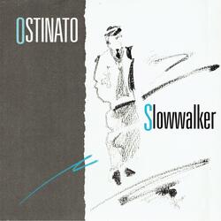 Slowwalker
