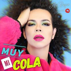 Muy Mi Cola