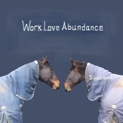 Work Attracts an Emerging Sense of Love