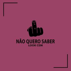 Não Quero Saber