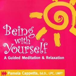 Being with Yourself: A Guided Meditation & Relaxation