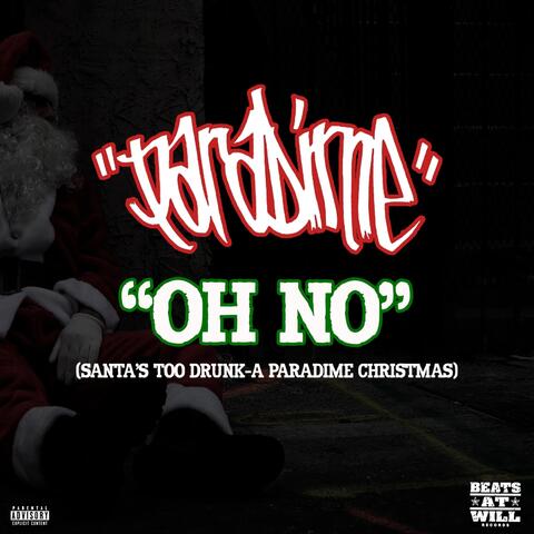 Oh No (Santa's Too Drunk: A Paradime Christmas)