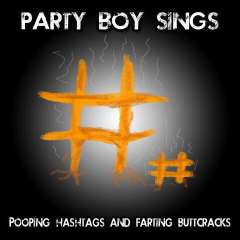 Pooping Hashtags and Farting Buttcracks