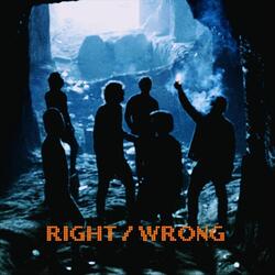 Right / Wrong