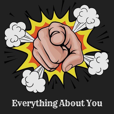 Everything About You